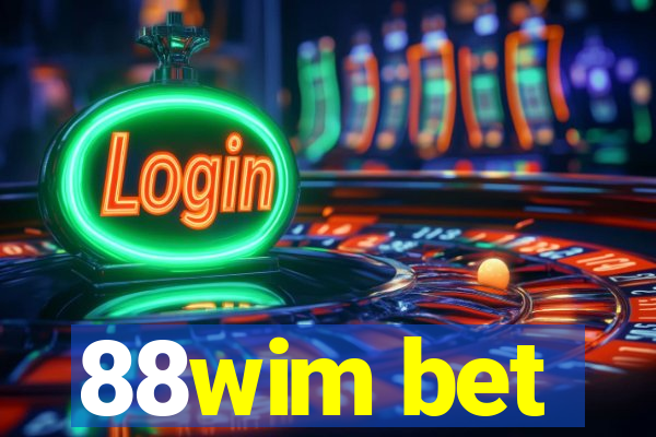 88wim bet